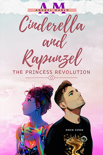 Cinderella and Rapunzel: The Princess Revolution