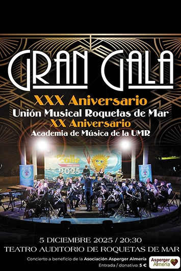 Gran Gala XXX Aniversario Unión Musical de Roquetas de Mar